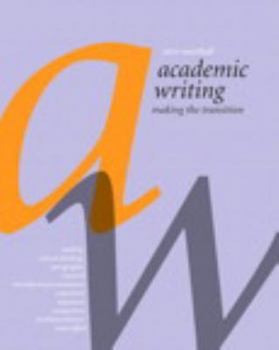 Paperback Academic Writing: Making the Transition Book