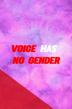 Paperback Voice Has No Gender: All Purpose 6x9 Blank Lined Notebook Journal Way Better Than A Card Trendy Unique Gift Pink Red Texture Equality Book