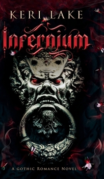 Hardcover Infernium: A Dark Paranormal Gothic Romance Book
