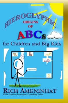 Paperback Hieroglyphic Origin of ABCs: for Children and Big Kids Book