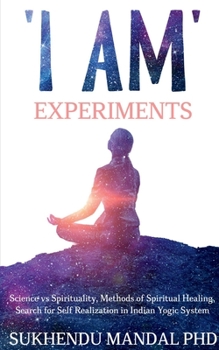 Paperback 'I AM' Experiments: Search for Healing and Self Realization in Indian Yogic System Book