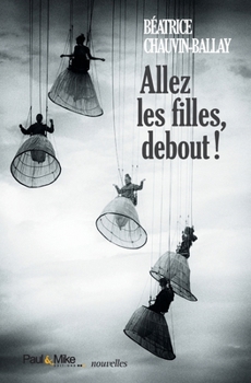 Paperback Allez les filles, debout ! [French] Book