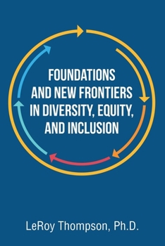 Paperback Foundations And New Frontiers In Diversity, Equity, And Inclusion Book
