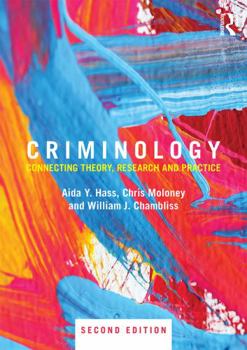 Paperback Criminology: Connecting Theory, Research And Practice Book