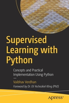 Paperback Supervised Learning with Python: Concepts and Practical Implementation Using Python Book