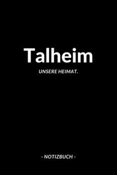Talheim: Notizblock A5 120 Seiten | Punktraster | Notizbuch für deine Stadt (German Edition)