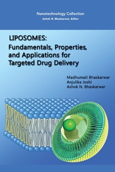 Paperback Liposomes: Fundamentals, Properties, and Applications for Targeted Drug Delivery Book