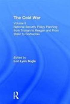Hardcover National Security Policy Planning from Truman to Reagan and From Stalin to Gorbachev: The Cold War Book