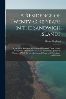 Residence of Twenty-One Years in the Sandwich Islands