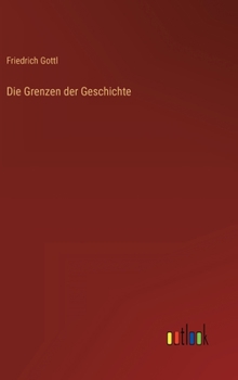 Hardcover Die Grenzen der Geschichte [German] Book