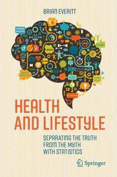 Paperback Health and Lifestyle: Separating the Truth from the Myth with Statistics Book