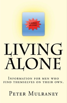 Paperback Living Alone: Information for men who find themselves on their own. Book