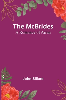 Paperback The McBrides; A Romance of Arran Book