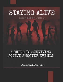 Staying Alive: A Guide to Surviving Active Shooter Events