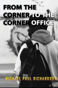 Paperback From the Corner to the Corner Office Book