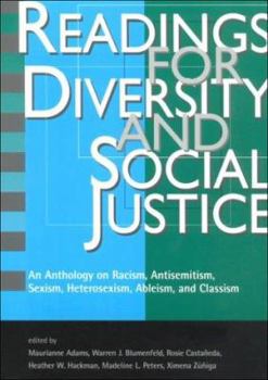 Paperback Readings for Diversity and Social Justice: An Anthology on Racism, Sexism, Anti-Semitism, Heterosexism, Classism, and Ableism Book