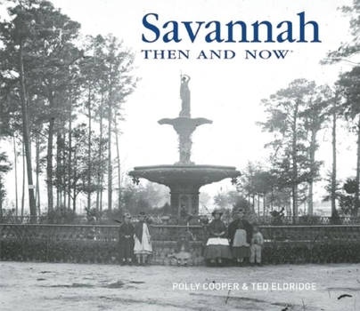 Hardcover Savannah Then and Now Book