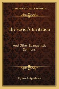 Paperback The Savior's Invitation: And Other Evangelistic Sermons Book