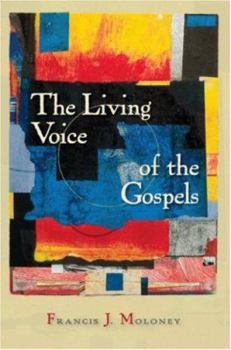 Paperback The Living Voice of the Gospels Book