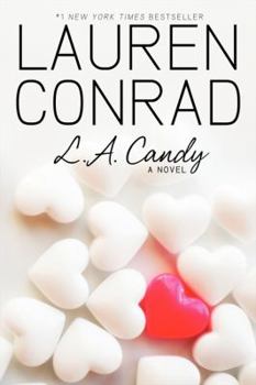 L.A. Candy - Book #1 of the L.A. Candy