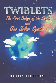 Paperback Twiblets - The First Beings of the Earth and Our Solar System Book