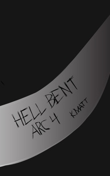 Hardcover Hell Bent Arc 4 Book