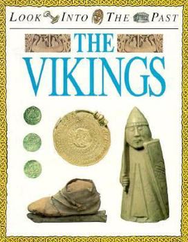The Vikings (Look Into the Past) - Book  of the Look Into the Past