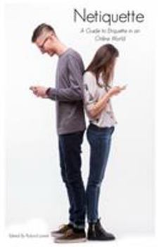 Paperback Netiquette: A Guide To Etiquette In An Online World Book