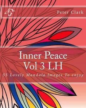 Paperback Inner Peace Vol 3 LH: 55 Lovely Mandala Images To enjoy Book