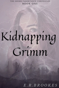 Paperback Kidnapping Grimm (Grimm Inheritance Chronicles) Book