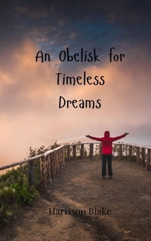 Paperback An Obelisk for Timeless Dreams Book
