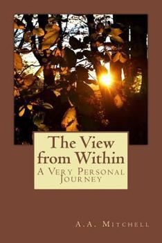 Paperback The View from Within: A Very Personal Journey Book
