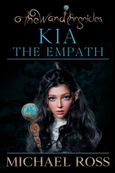 Kia the Empath (The Wand Chronicles)