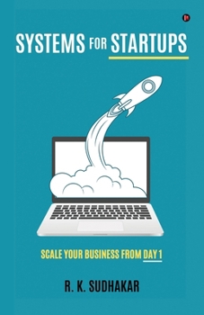 Paperback Systems for Startups: Scale Your Business from Day 1 Book