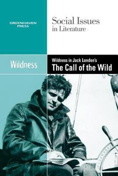 Paperback Wildness in Jack London's the Call of the Wild Book