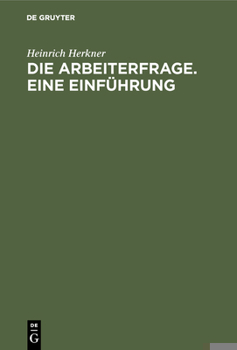 Hardcover Die Arbeiterfrage. Eine Einführung [German] Book