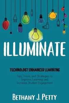 Paperback Illuminate: Technology Enhanced Learning Book