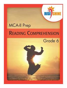 Paperback Rise & Shine MCA-II Prep Grade 6 Reading Comprehension Book