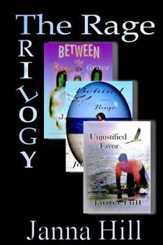 Paperback The Rage Trilogy Between the Rage & Grace / Behind the Rage / Unjustified Favor Book