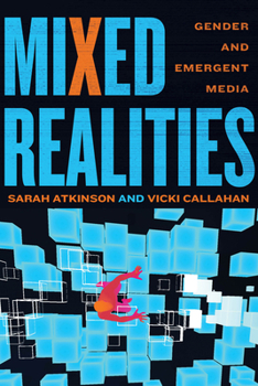 Paperback Mixed Realities: Gender and Emergent Media Book