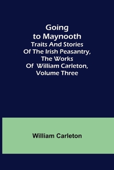Going to Maynooth (Traits and Stories of the Irish Peasantry)