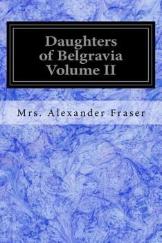 Paperback Daughters of Belgravia Volume II Book