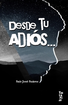Paperback Desde tu adiós... [Spanish] Book
