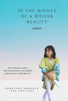 Paperback In the Middle of a Bigger Reality Book