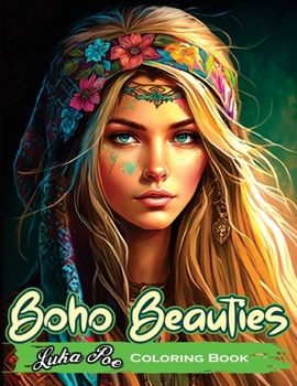 Paperback Boho Beauties: Relax and Unleash Your Creativity with Boho Beauties Coloring Book