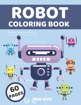 Paperback Robot Coloring Book For Kids Book