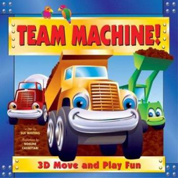 Board book Team Machine!: 3-D Move and Play Fun Book