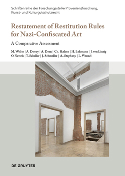 Hardcover Restatement of Restitution Rules for Nazi-Confiscated Art: A Comparative Assessment Book