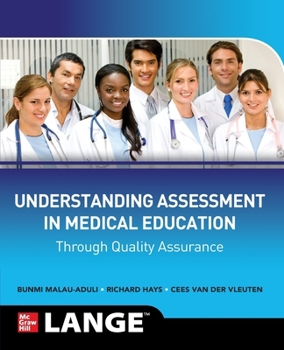 Paperback Understanding Assessment in Medical Education Through Quality Assurance Book