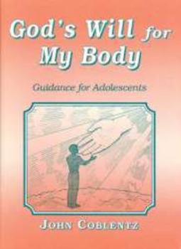 Paperback God's will for my body: Guidance for adolescents Book